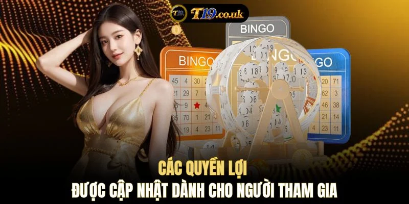 Các quyền lợi được cập nhật dành cho người tham gia