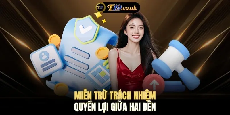 Miễn trừ trách nhiệm quyền lợi giữa hai bên