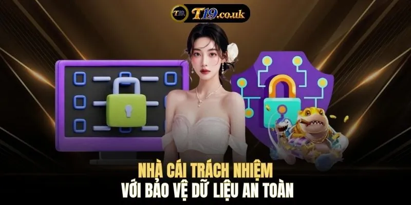 Nhà cái trách nhiệm với bảo vệ dữ liệu an toàn